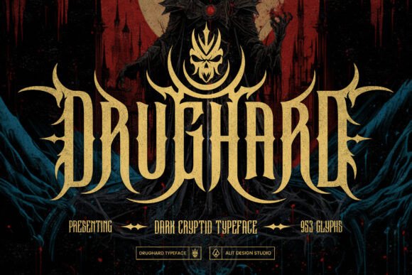 Drughard Typeface: Elevating Dark and Dramatic Design