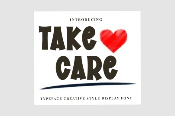 Take Care: A Font That Blends Warmth with Design Versatility