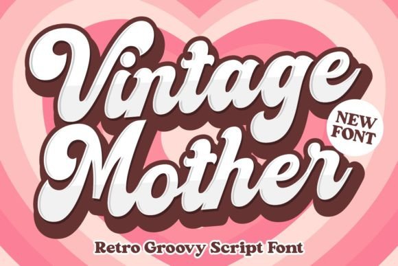 Vintage Mother: A Display Font for Nostalgic Design
